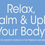 Relax Calm Uplift Your Body Blog